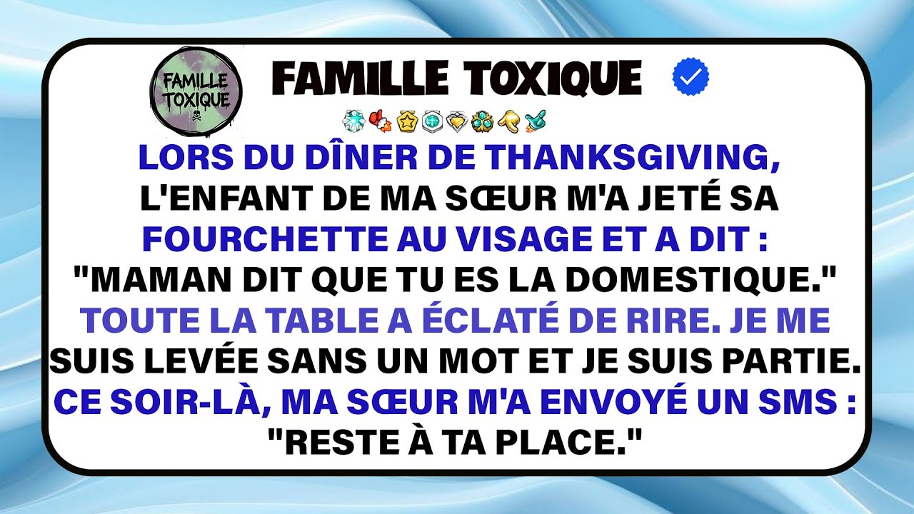 L’enfant De Ma Sœur M’a Lancé Une Fourchette : « Maman Dit Que Tu N’es Que L’aide. »