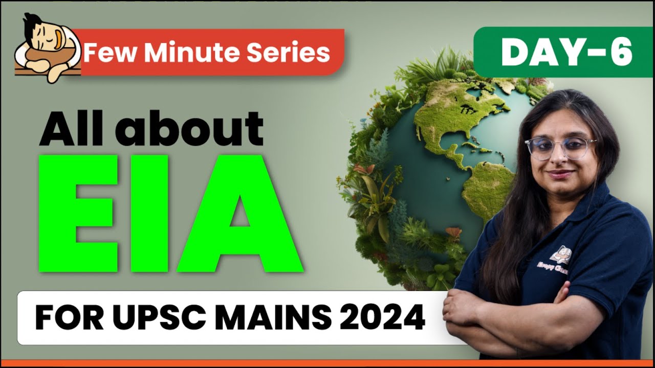 All About EIA for Mains 2024 | GS 3 | Environment for Mains