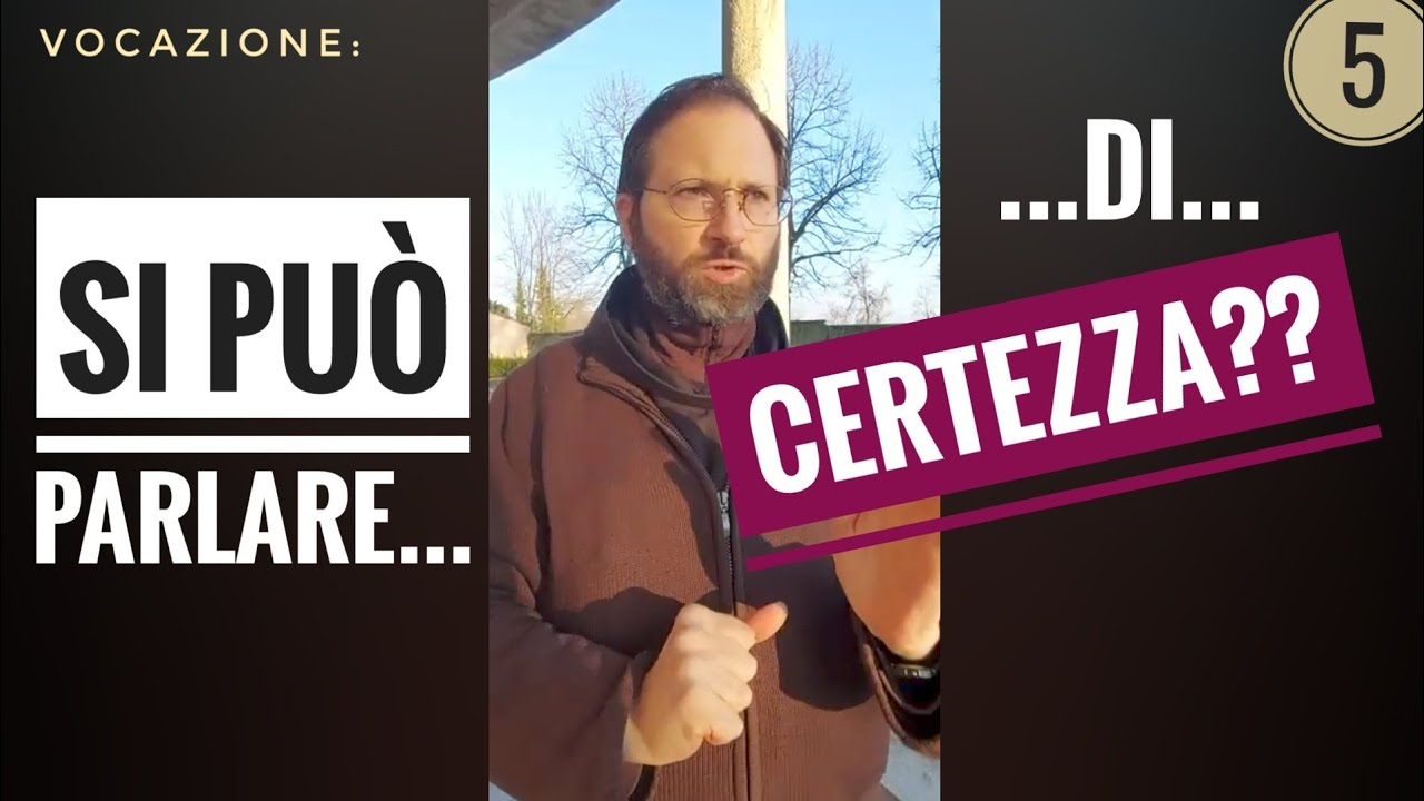 VOCAZIONE 5: si può parlare di CERTEZZA riguardo alla scelta?