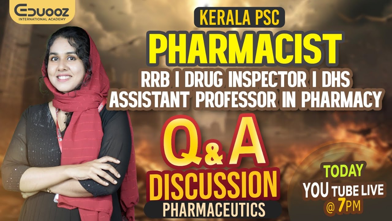 Kerala PSC Pharmacist Q&A Session – Pharmaceutics | Live at 7 PM | Eduooz Academy