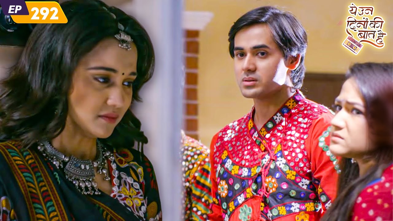 क्या समीर लेगा नैना के साथ किये हुए बेइज्जती का बदला |Yeh Un Dinon Ki Baat Hai | Full Episode 292