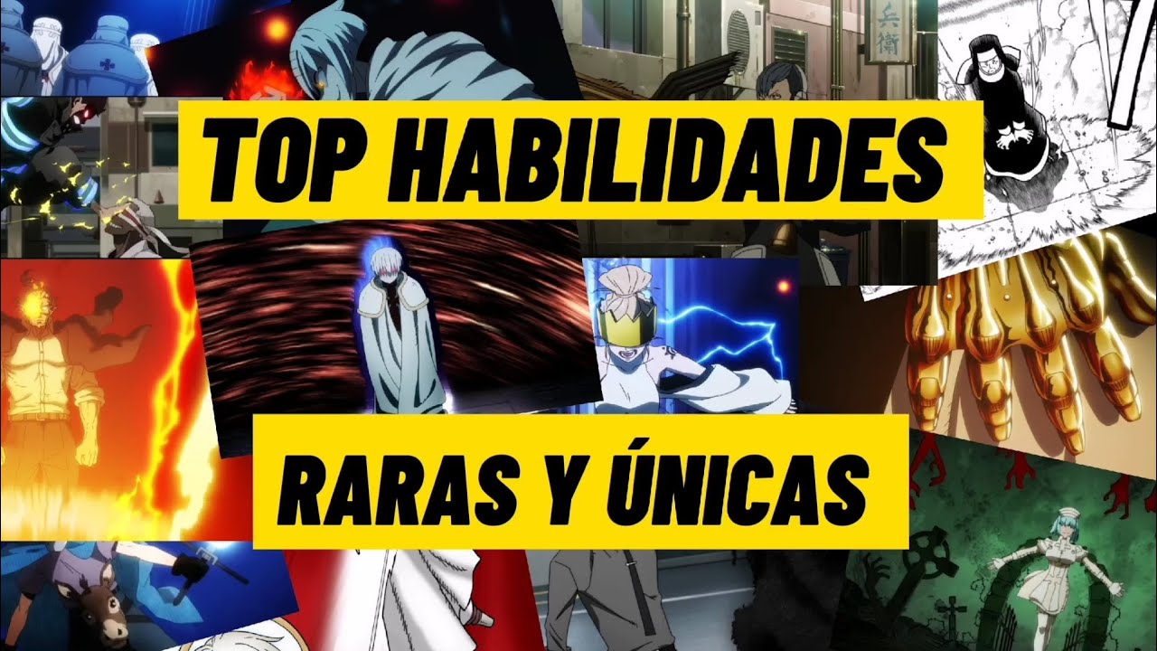 Top De Habilidades Raras y Únicas // Fire Force