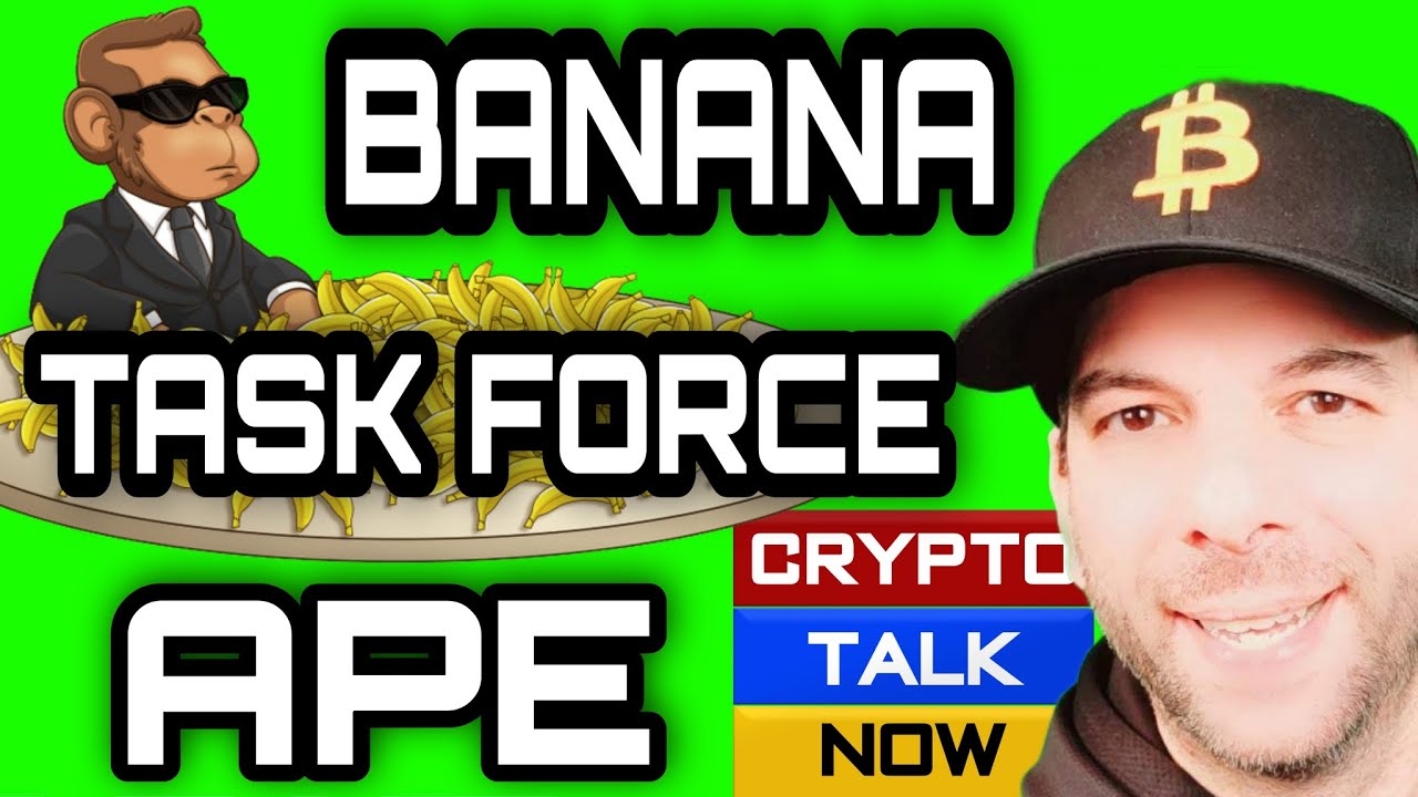 BANANA TASK FORCE APE CRYPTO REVIEW, TOP 10 EXCHANGE! 80% APY STAKING NFTs, APE WALLET LOW CAP GEM!