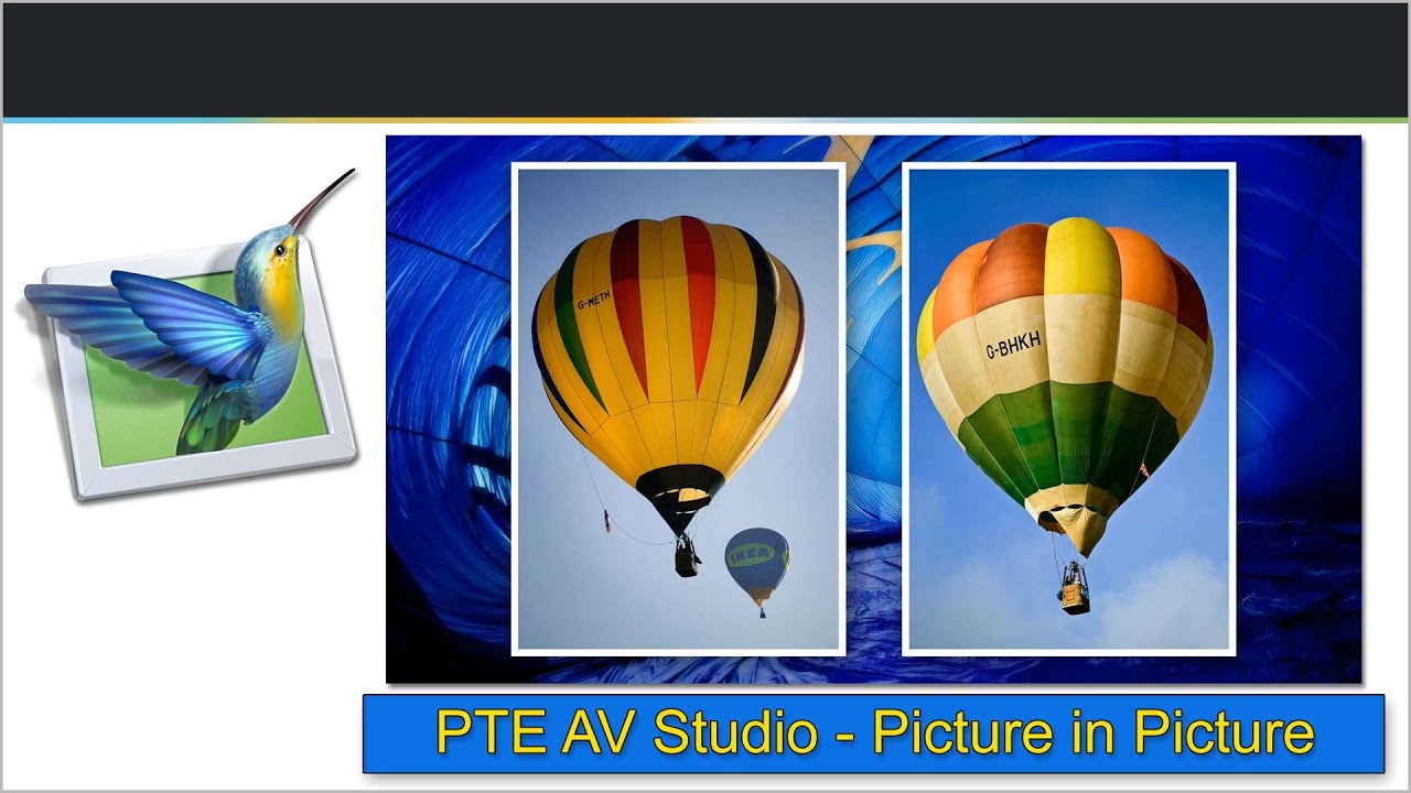 PTE AV Studio  - Picture in Picture