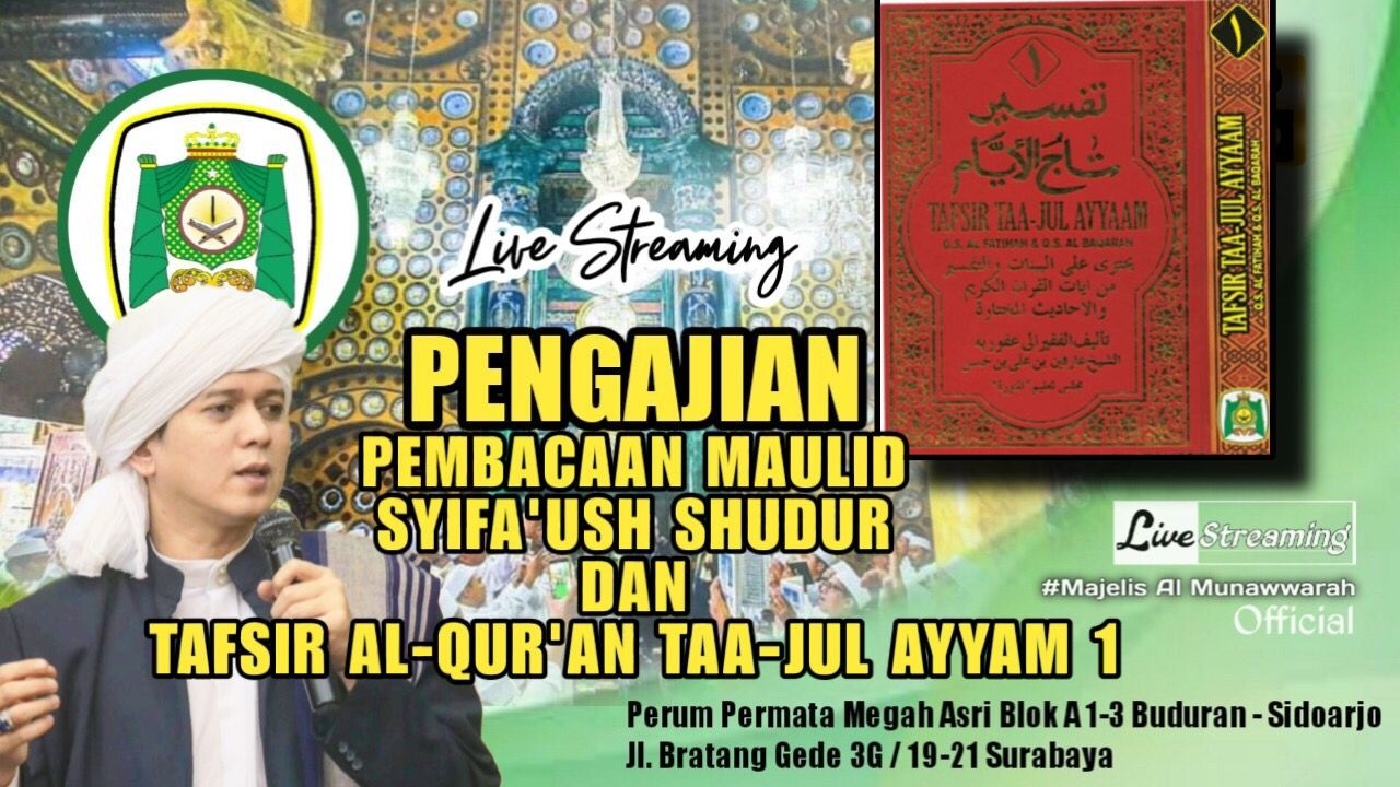 🔴 LIVE | MAULID SYIFA'USH SHUDUR DAN TAFSIR AL QUR'AN TAA-JUL AYYAM 1 (AL-BAQOROH AYAT 224-226)