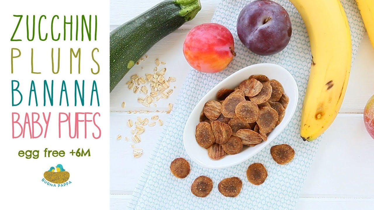 Banana Plums Zucchini Baby Puffs Recipe +6M