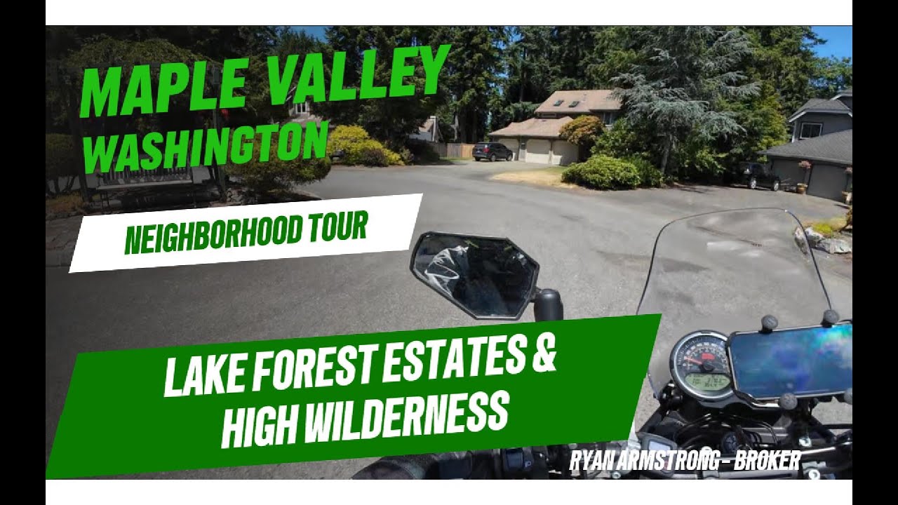 Maple Valley Washington - Neighborhood Tour - Lake Forest Estates & High Wilderness