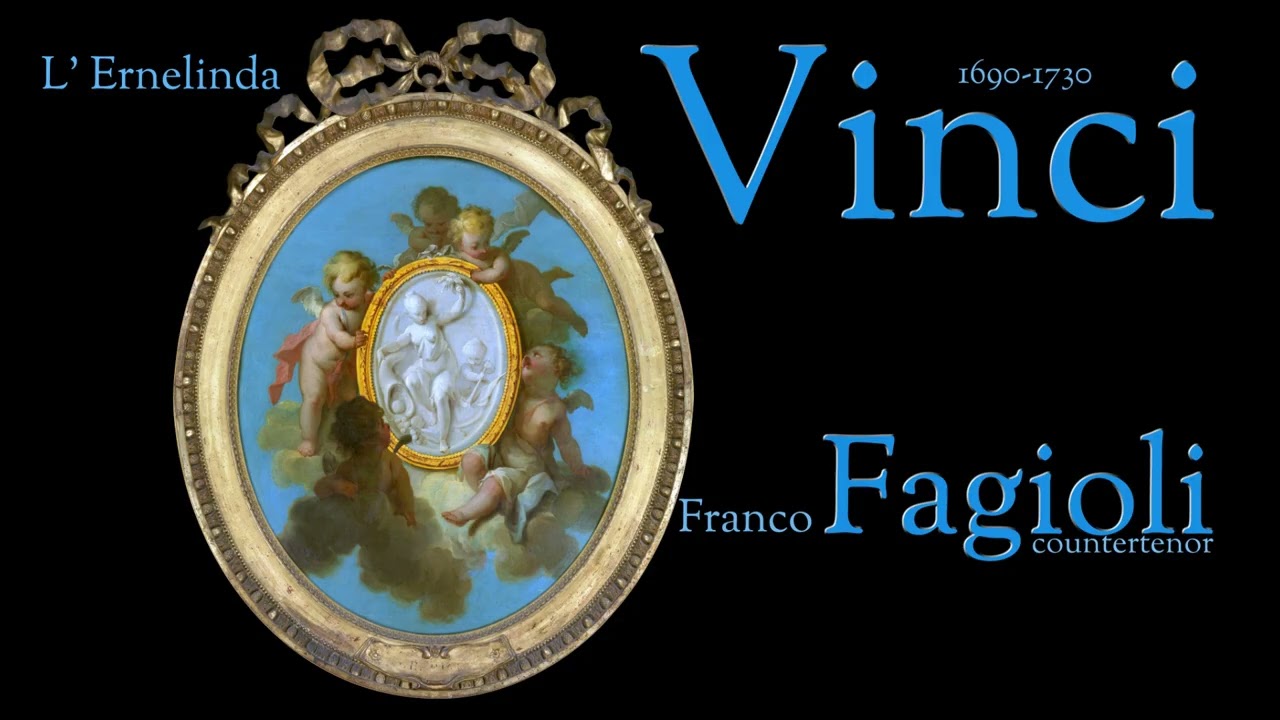 Vinci - L'Ernelinda - Fagioli - countertenor