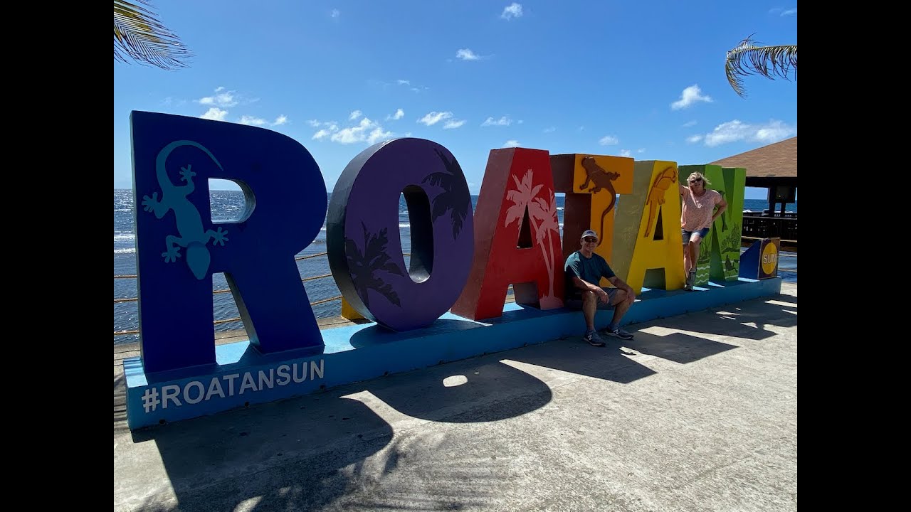 Roatan Vacation 2022 Puerta Azul, Anthony's Key, West Bay