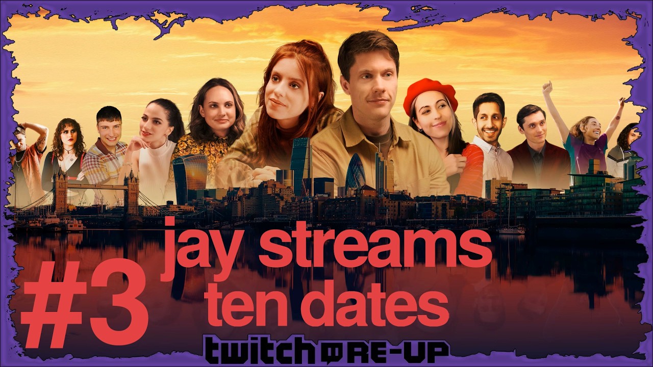 Jay Streams Ten Dates #3 (Twitch Re-Up)