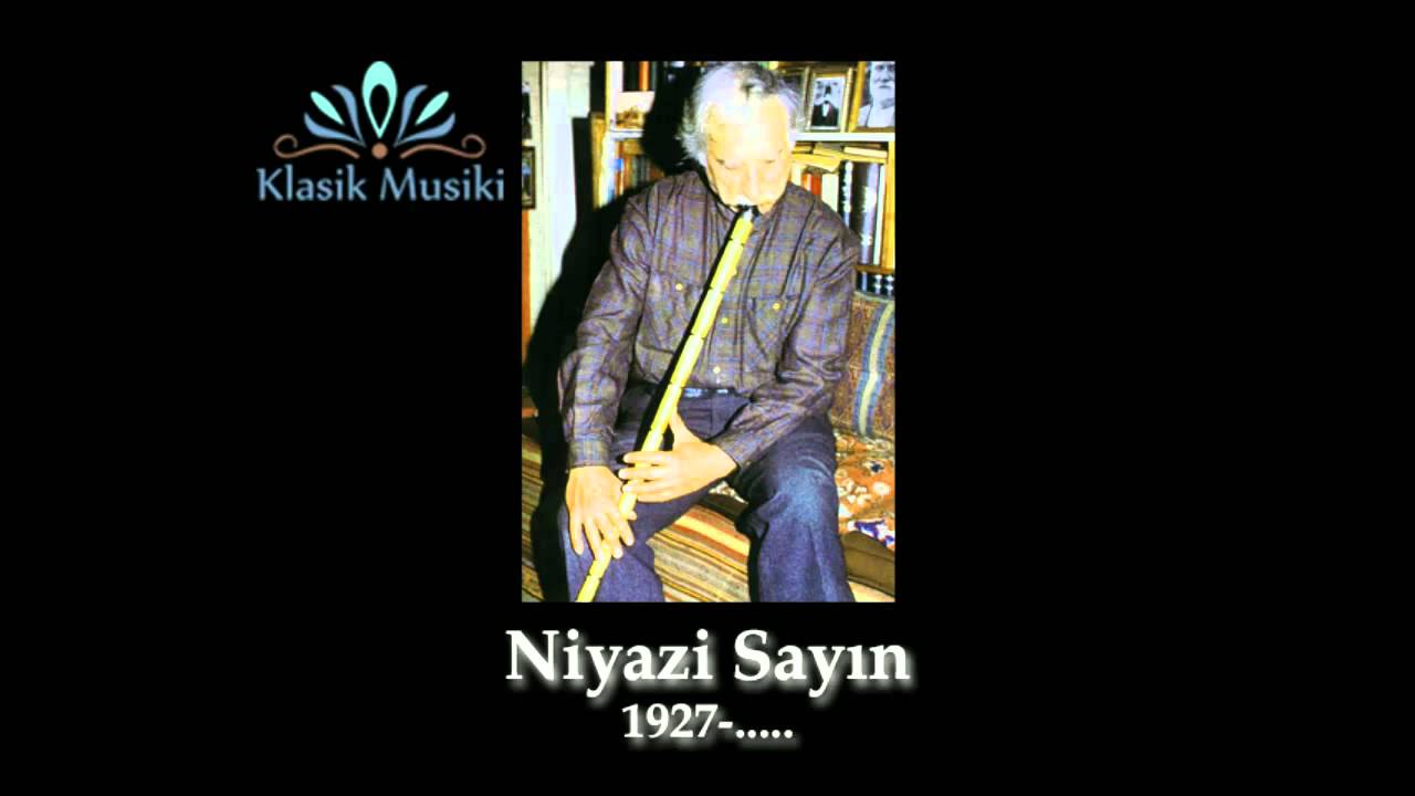 Niyazi Sayın Şevkefza Ney Taksimi