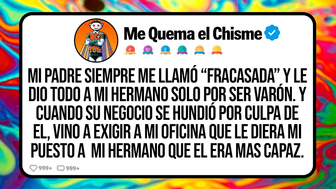 Mi Padre Siempre Me Llamó “Fracasada” Y Le Dio Todo A Mi Hermano Solo Por Ser Varón. Y Cuando Su...