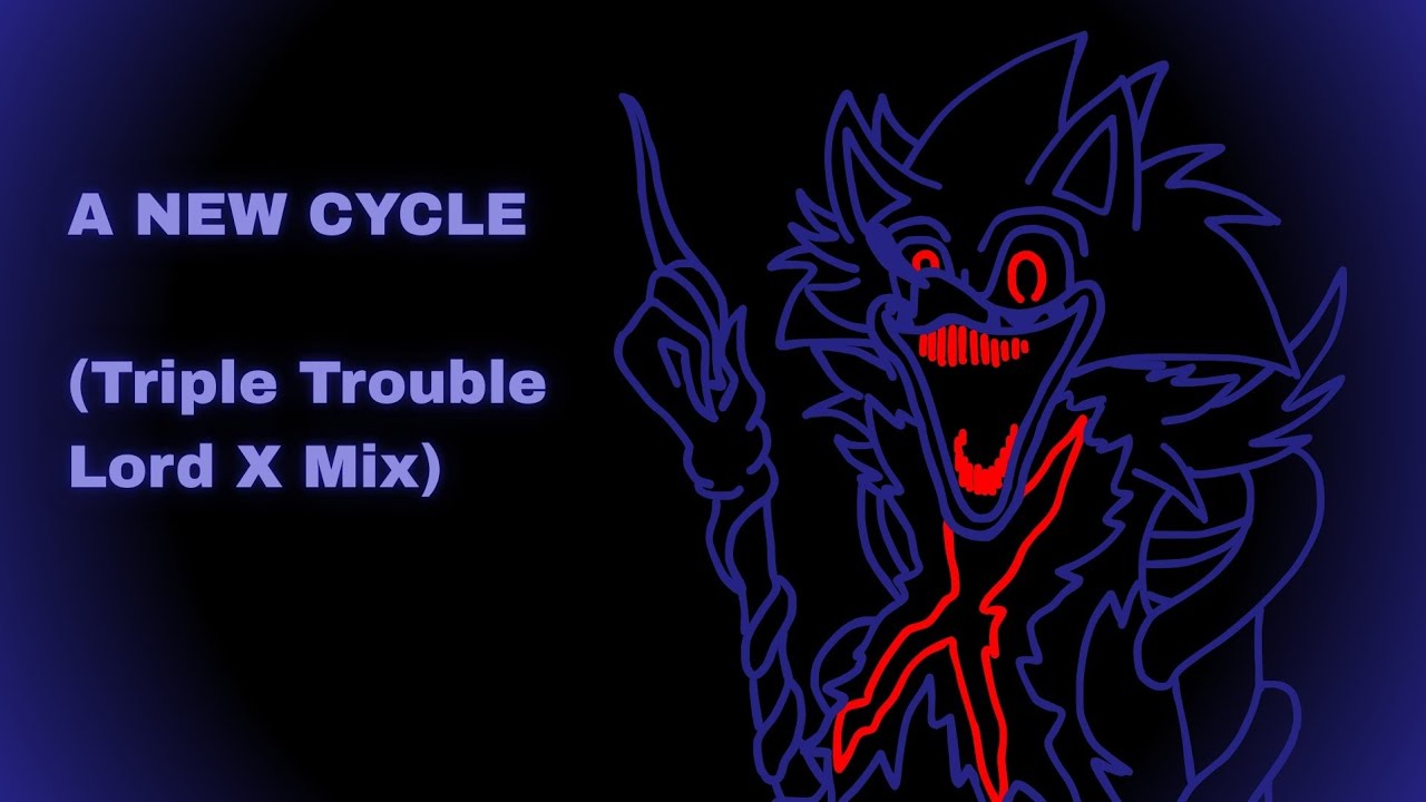 FNF A New Cycle [ Triple Trouble Lord X Mix (no pixel) ]