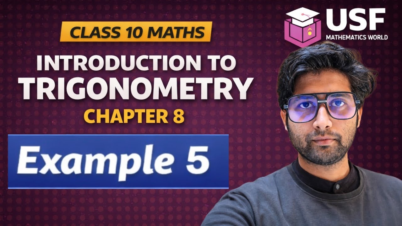 Class 10 Maths Chapter 8 Example 5 | Introduction to Trigonometry | NCERT Step by Step