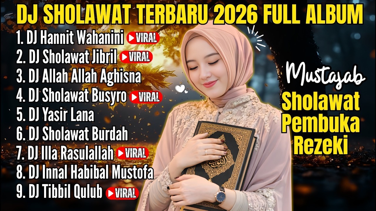DJ SHOLAWAT TERBARU 2026 FULL ALBUM | Hannit Wahanini & Allah Allah Aghisna
