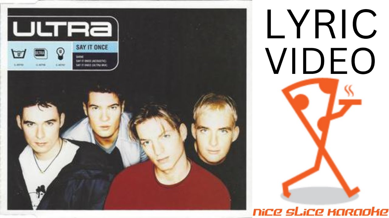 Ultra - Say It Once (Lyric Video)