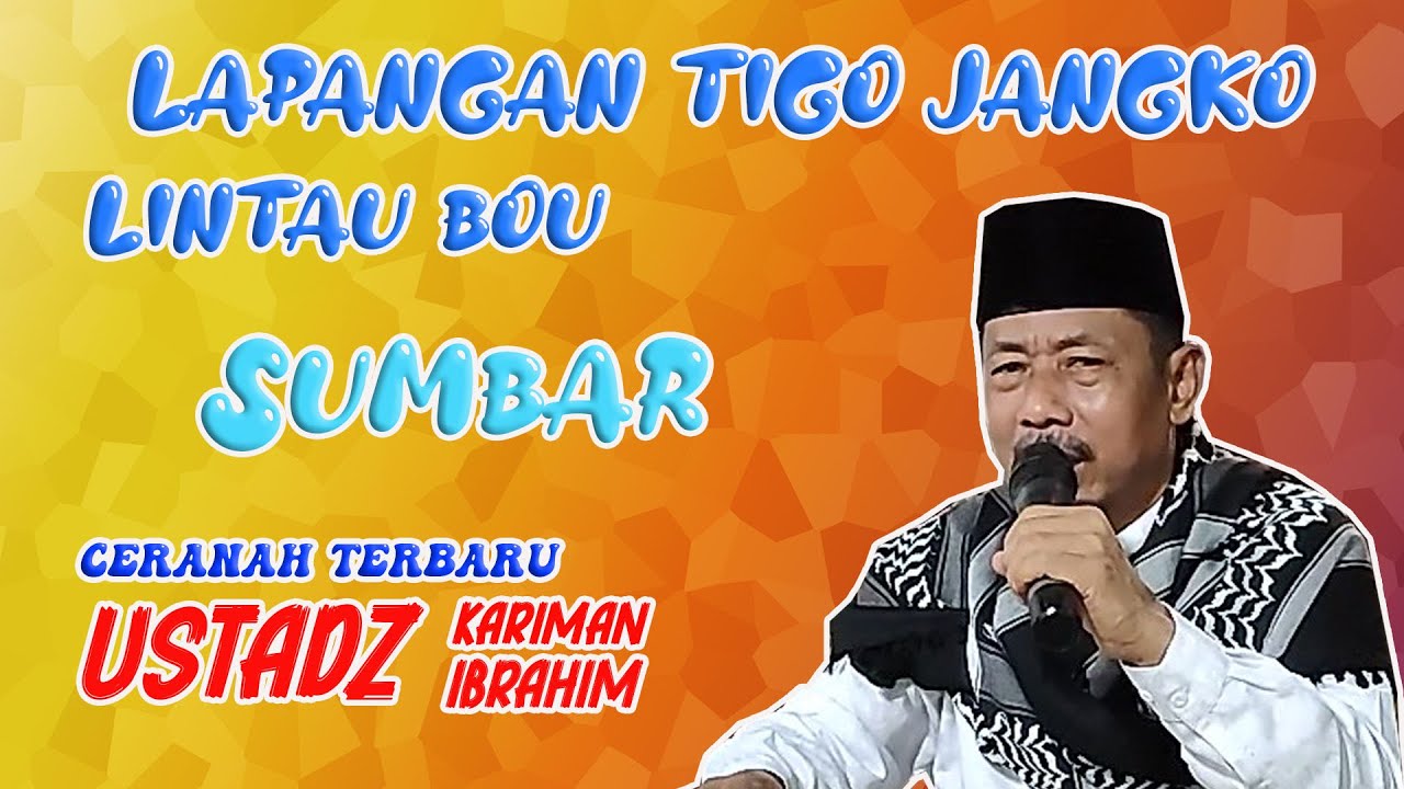 Lapangan Tigo Jangko Lintau Bou SUMBAR |Bersama UST Kariman Ibrahim