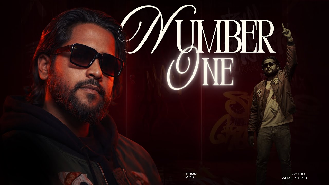 anas.muzic (NUMBER ONE) official music video prod by amr 