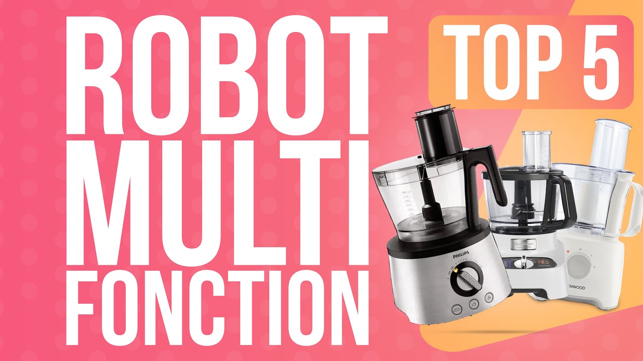 TOP5 : MEILLEUR ROBOT MULTIFONCTION