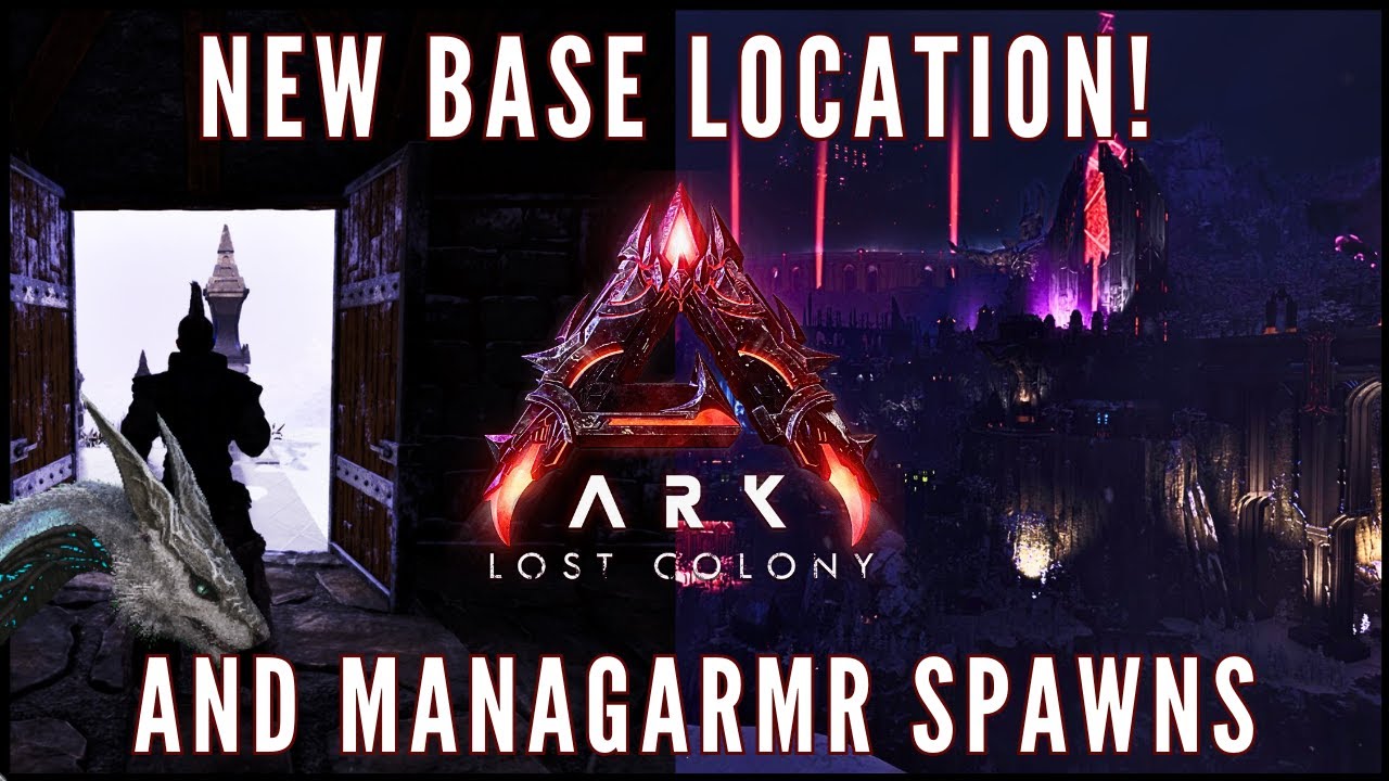ARK: LOST COLONY New base locartion & Managarmr [ep7] 
