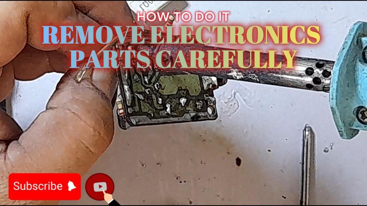 PROBLEM REMOVING ELECTRONIC PARTS IN PCB