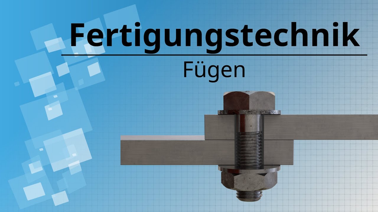 Grundlagen F&uuml;gen (Fertigungstechnik)