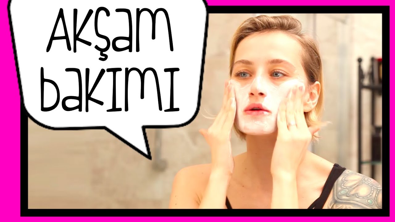 Akşam Cilt Bakım Rutinim | Didem  Soydan