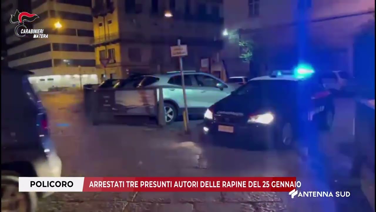 07 MAGGIO 2025   POLICORO   ARRESTATI TRE PRESUNTI AUTORI DELLE RAPINE DEL 25 GENNAIO
