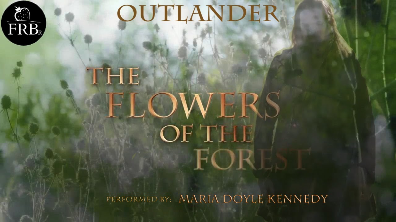 Outlander  5.Temporada - Flores da Floresta - Flowers of the Forest