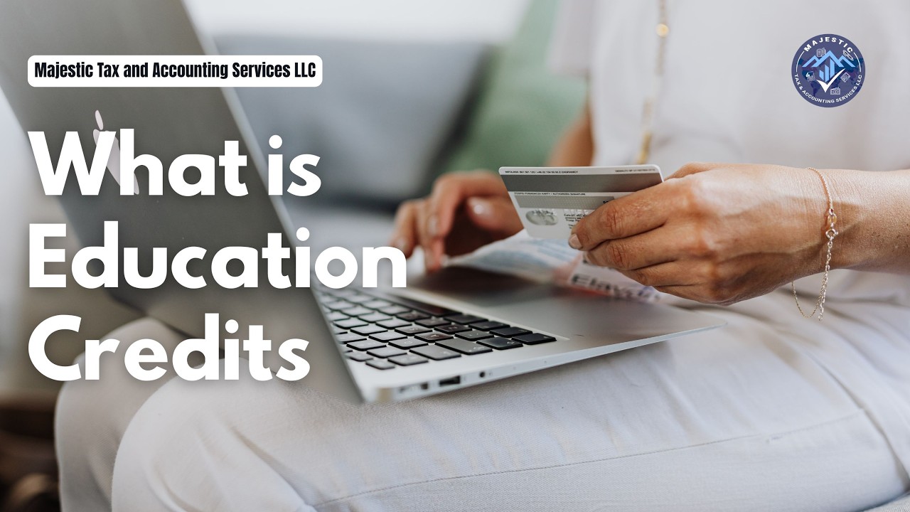 What are Education Credits.