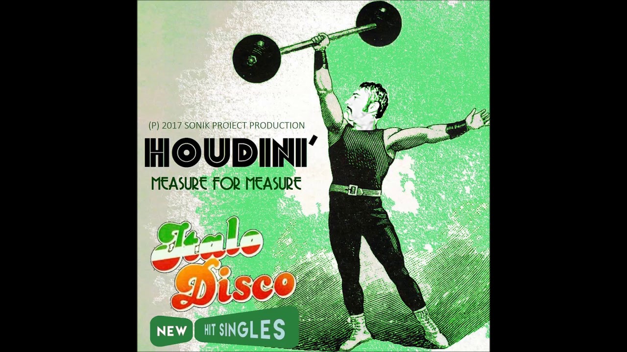 Houdini´ - Measure for Measure - (Radio Edit) (New Hit Singles) Italo Disco 2017