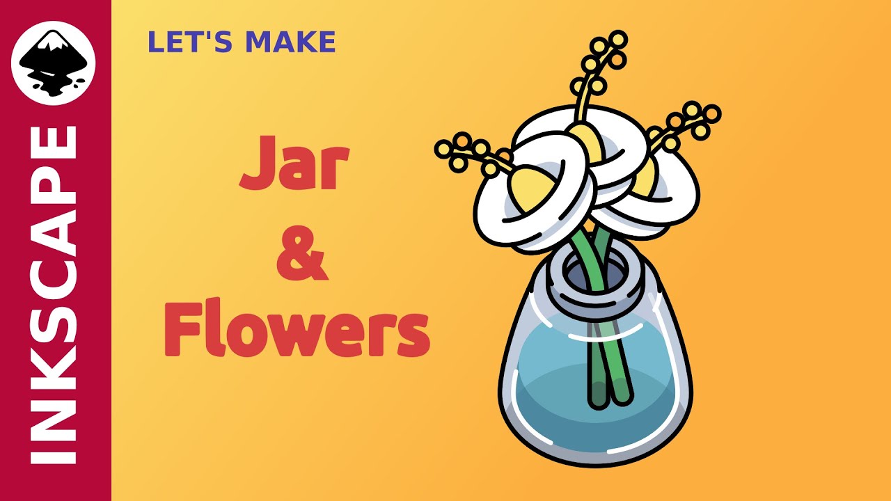 Inkscape Tutorial: How to draw a Jar and Flowers