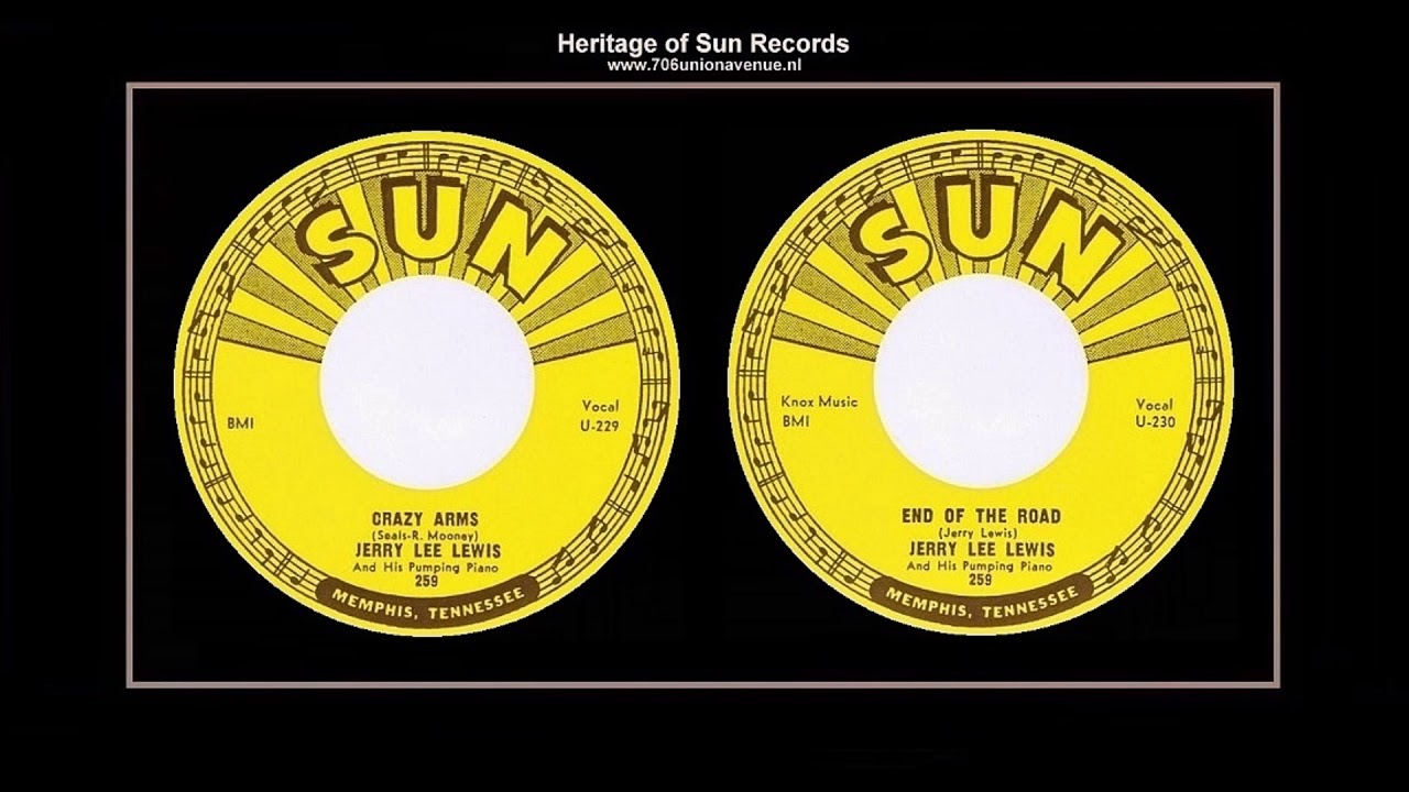 (1956) Sun 259 ''Crazy Arms'' b/w  ''End Of The Road'' Jerry Lee Lewis & His Pumping Piano