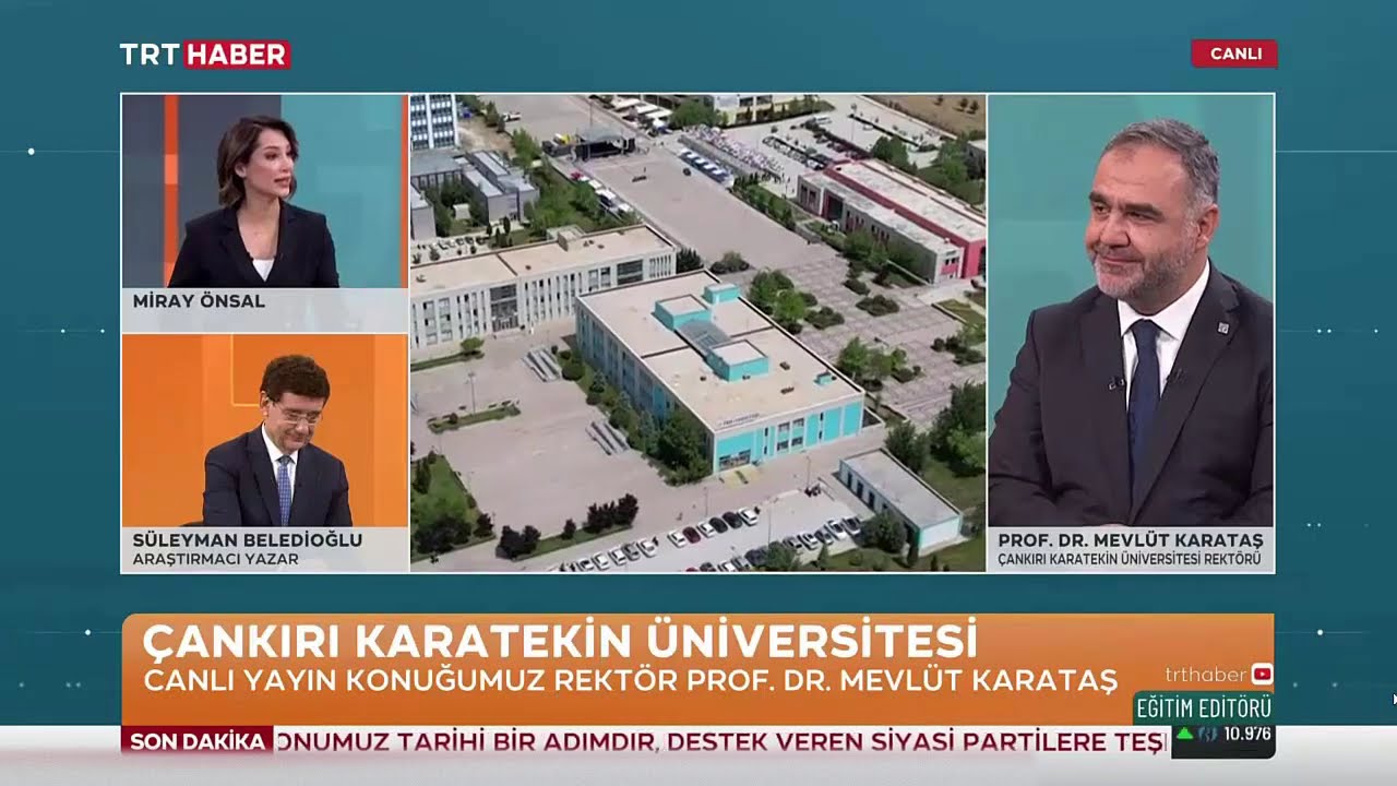 ÇAKÜ Rektörü Prof. Dr. Mevlüt KARATAŞ - TRT Eğitim Editörü (08 Ağustos 2025)