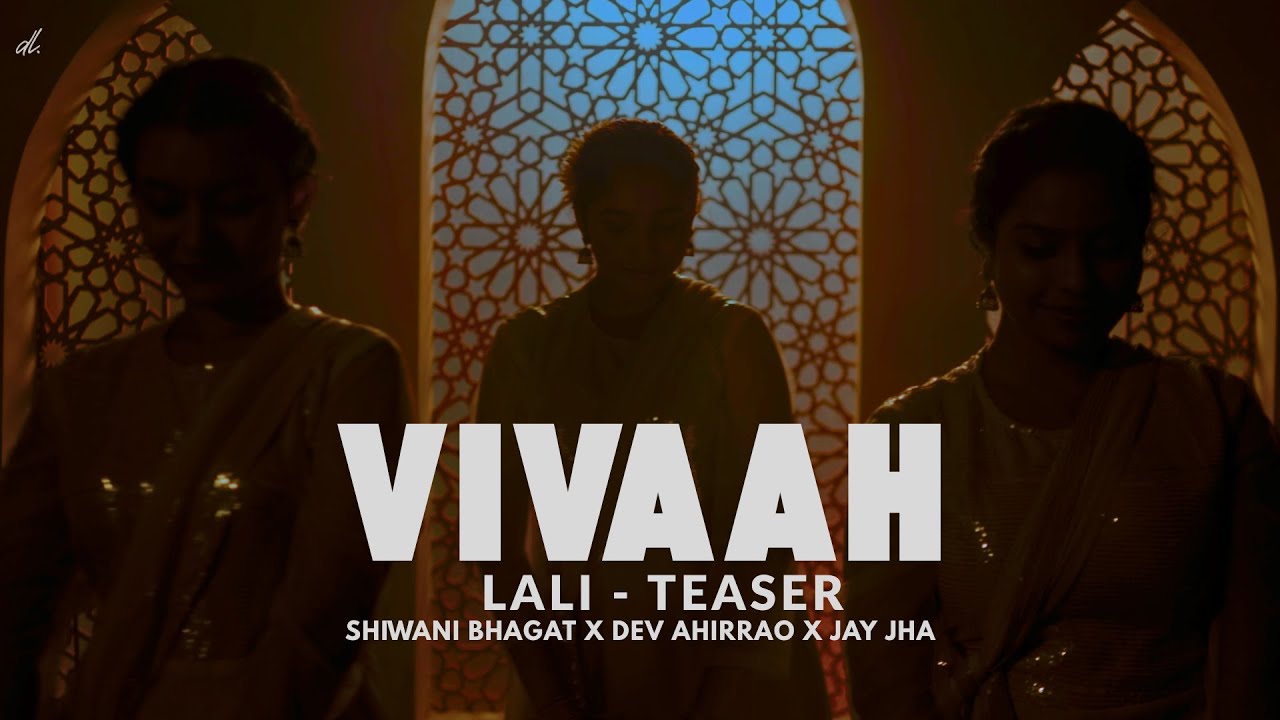Lali | Teaser | Vivaah | Shiwani Bhagat | Dev Ahirrao | Jay Jha | DevaniLive | Lav karna