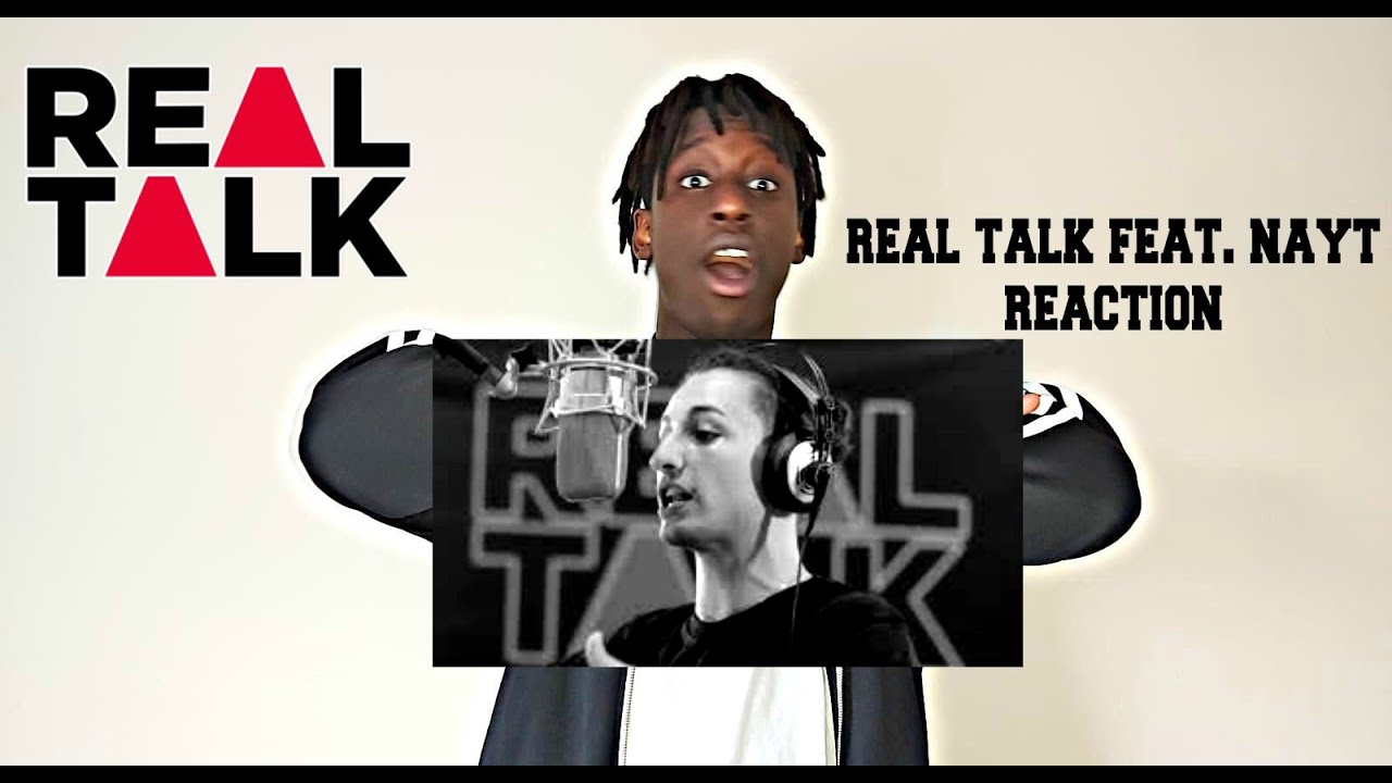 Real Talk feat. Nayt REACTION