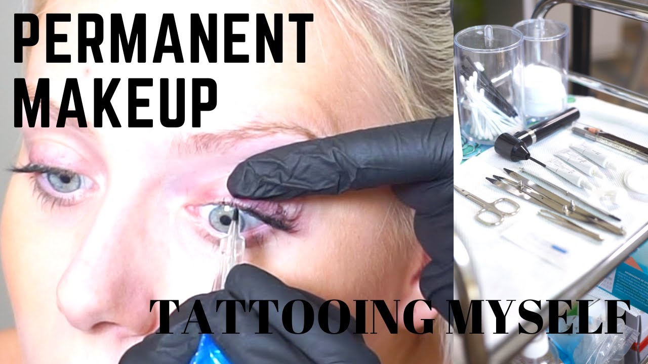 PERMANENT MAKEUP - tattooing my own eyeliner/lashline enhancement