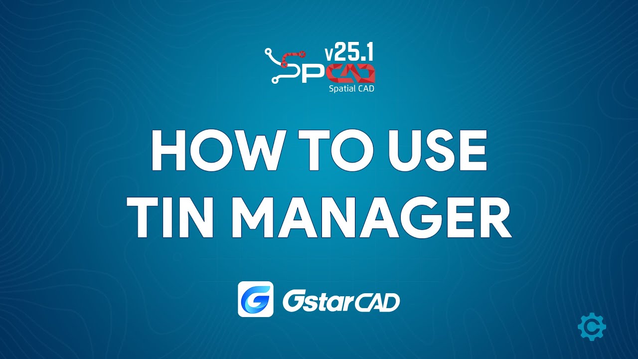 How to Use TIN Manager in GstarCAD using SPCAD v25.1