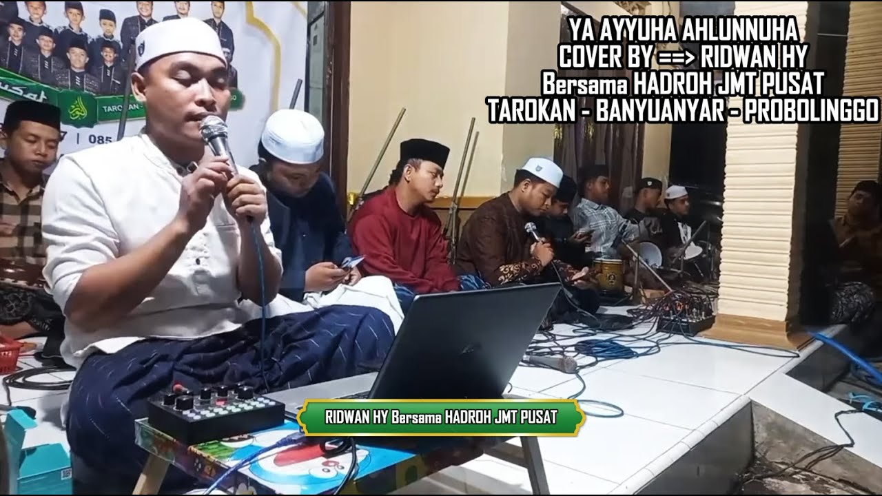 YA AYYUHA AHLUNNUHA - COVER BY RIDWAN HY Bersama HADROH JMT PUSAT TAROKAN