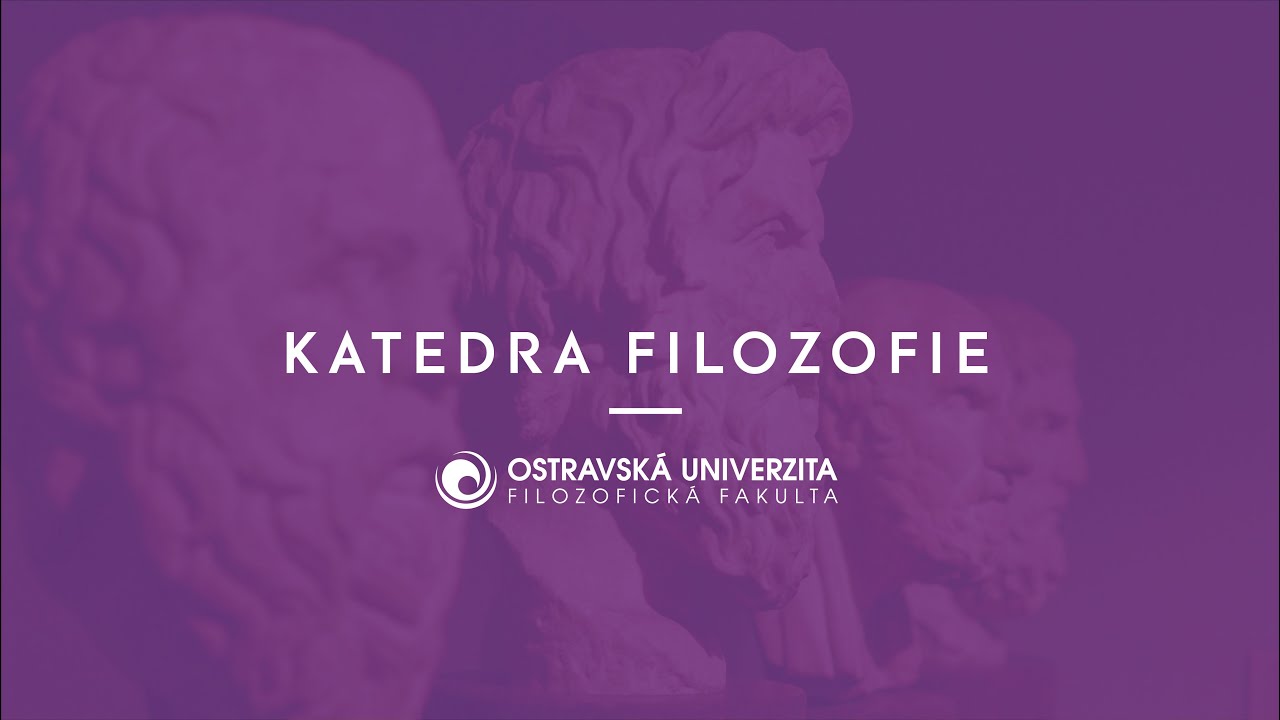 Katedra filozofie | Filozofická fakulta Ostravské univerzity