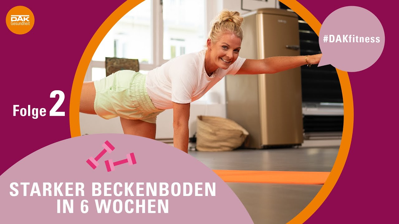 Starker Beckenboden in 6 Wochen: Folge 2 | #DAKfitness | DAK-Gesundheit