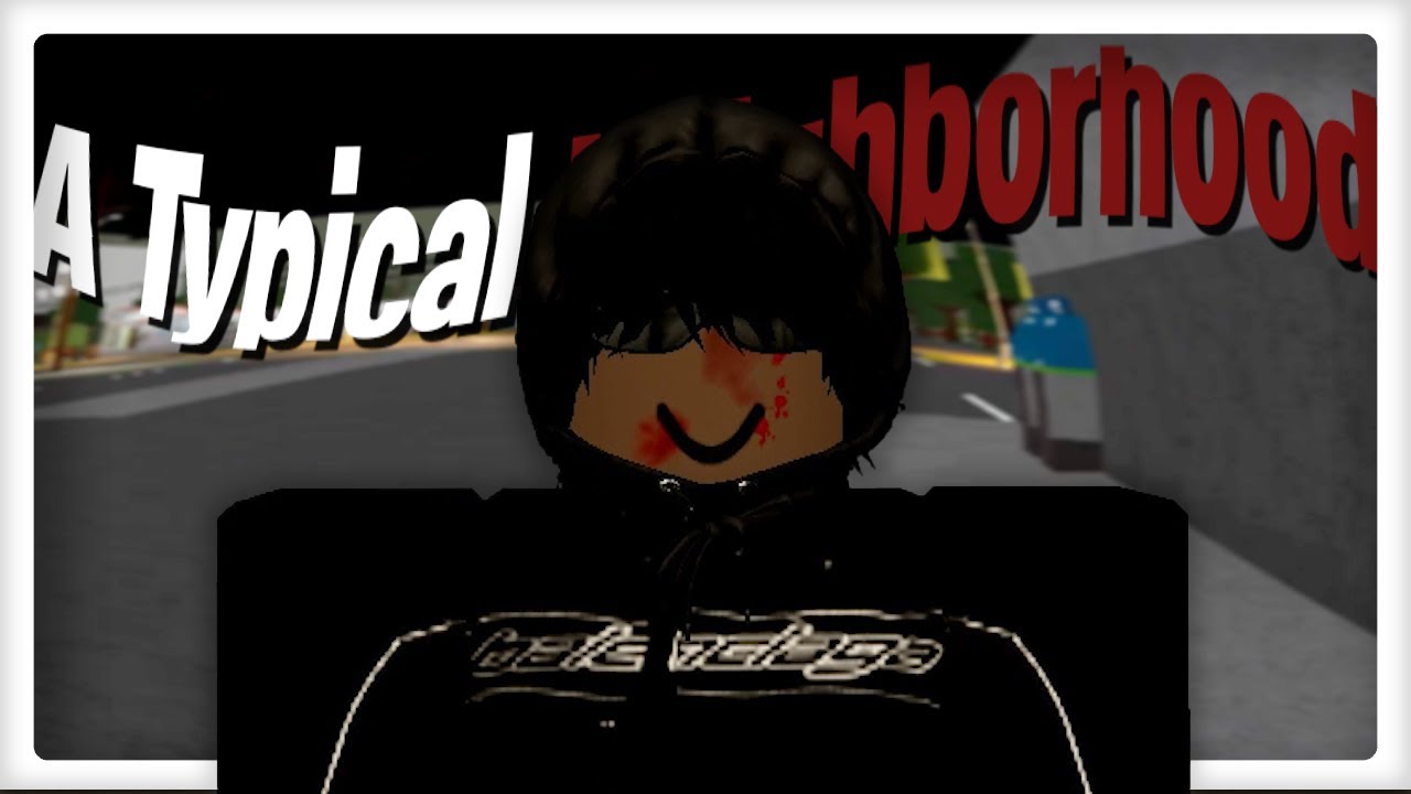 A Typical Neighborhood - Roblox