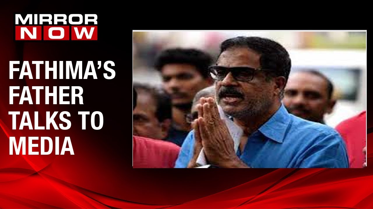 IIT student Fathima's father speaks to media; demands accused to be arrested