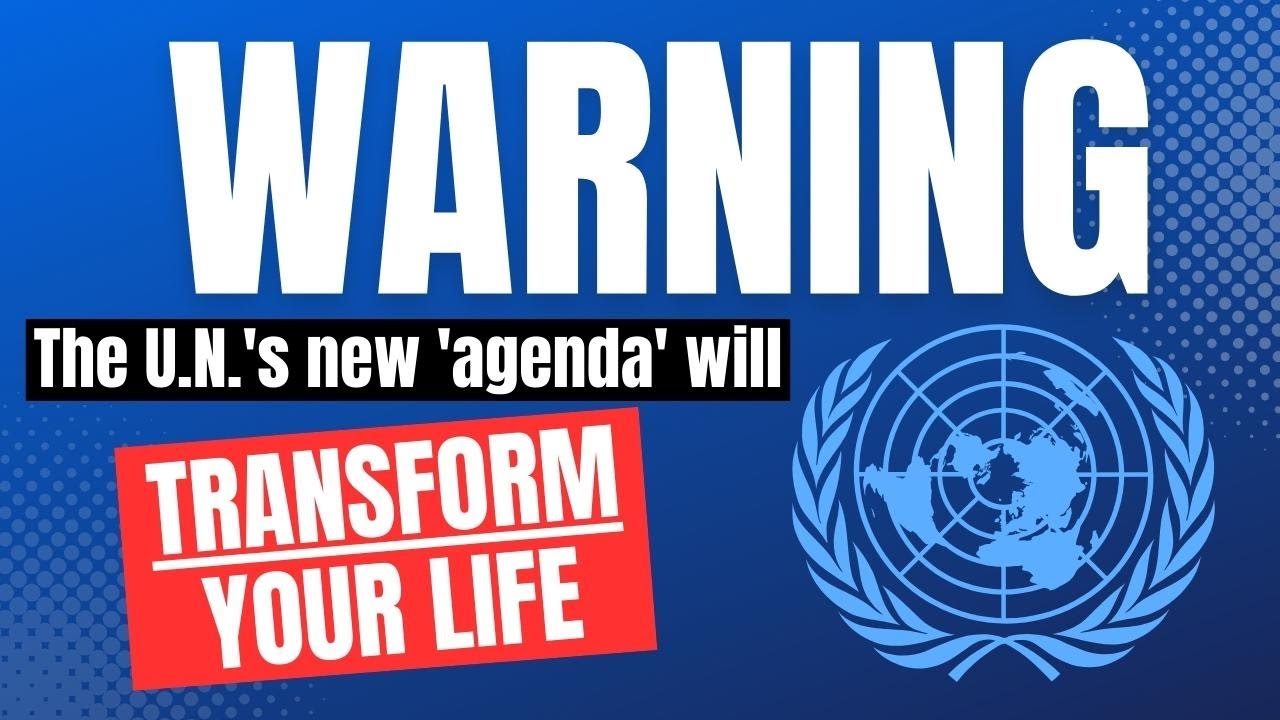 Your Home, Job, and Just About Everything Else Will Be Transformed by U.N.'s 'Common Agenda' Plan