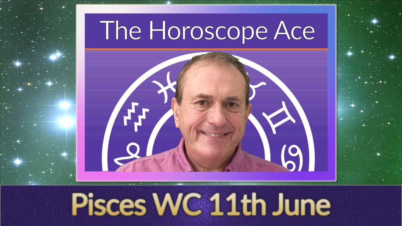 Pisces Weekly Horoscope from 11th June - 18th June