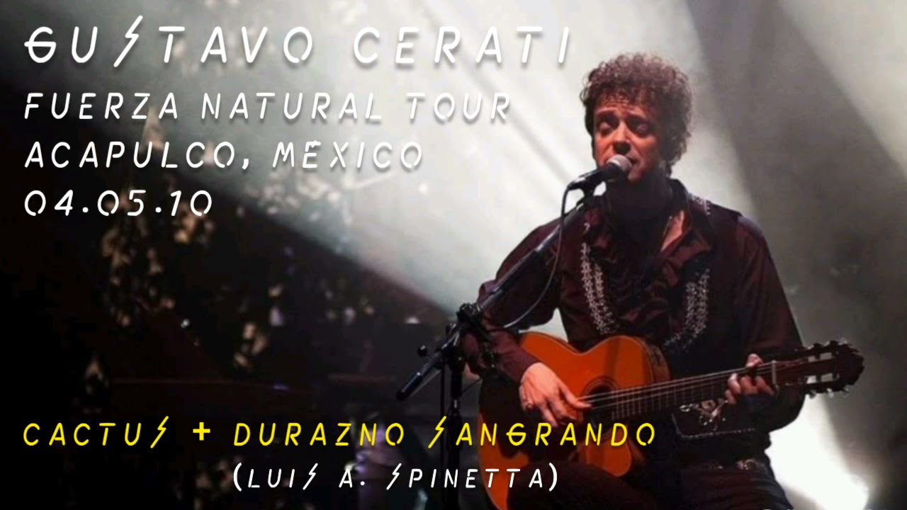 GUSTAVO CERATI | Cactus + Durazno Sangrando (consola) - Acapulco, México 2010
