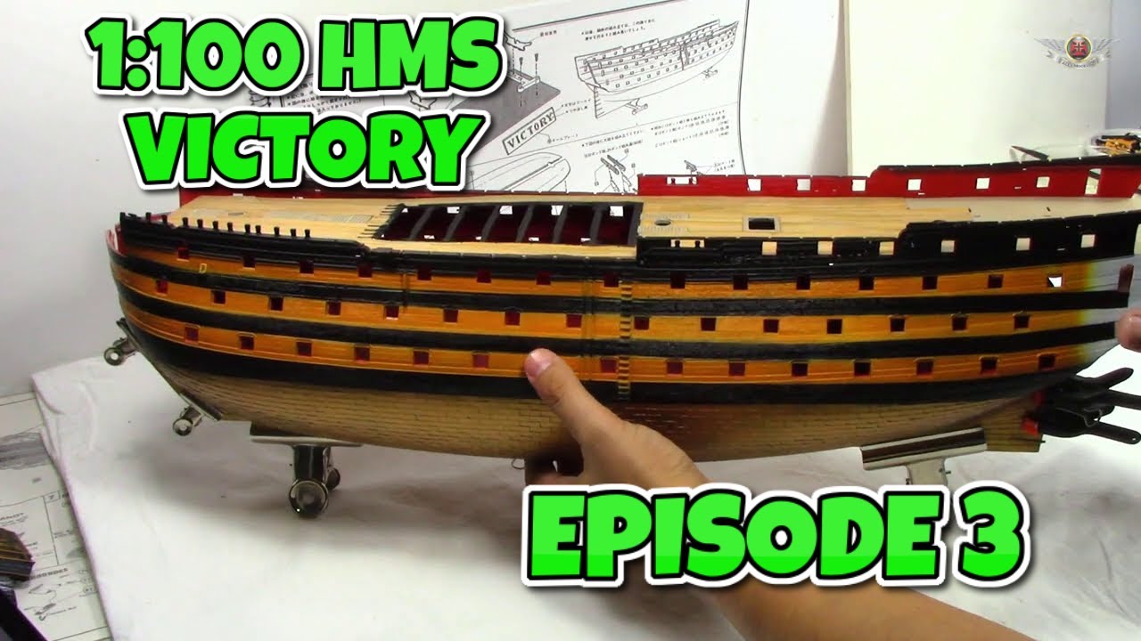 EPISODE 3 HELLER #HMS VICTORY BUILD VIDEO