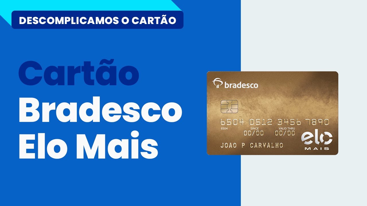 Descomplicamos o cartão Bradesco Elo Mais Internacional - Foregon.com