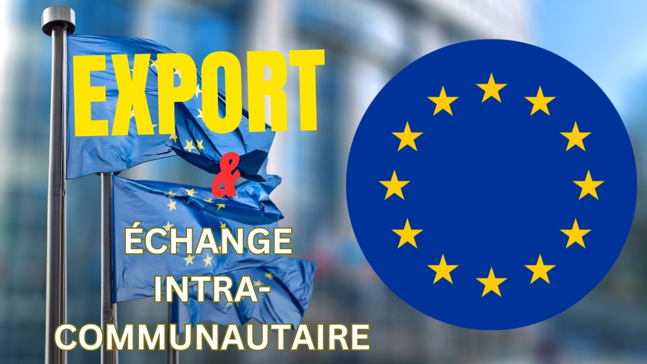 quelle différence entreExportation et échange intracommunautaire en UE ?