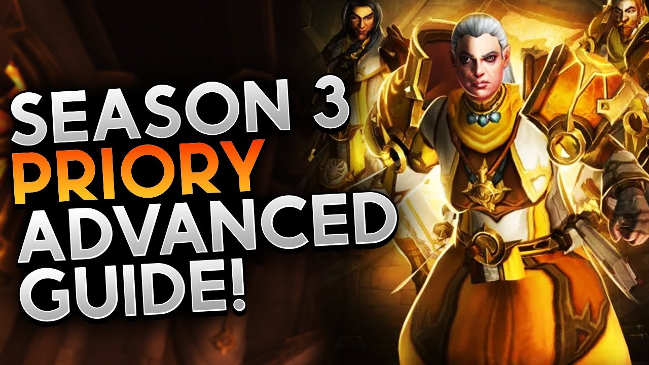 Advanced Priory of the Sacred Flame Guide for Season 3 of The War Within!